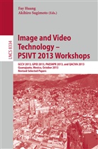 Fa Huang, Fay Huang, Sugimoto, Sugimoto, Akihiro Sugimoto - Image and Video Technology -- PSIVT 2013 Workshops