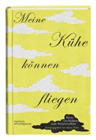 Cosima Schneider, Mari Früh, Mario Früh - Meine Kühe können fliegen