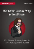 Peter Lüder - Wie würde Johnny Depp präsentieren?