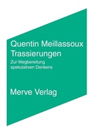 Quentin Meillassoux, Roland Frommel - Trassierungen