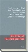 Kai Hermann, Margrit Sprecher, Wolfgang R. Langenbucher - Sich aus der Flut des Gewöhnlichen herausheben