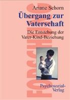 Ariane Schorn - Männer im Übergang zur Vaterschaft