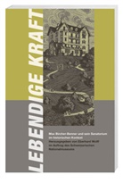 Iris Blum, Martin R. Schärer, Andreas Schwab, Eberhard Wolff - Lebendige Kraft