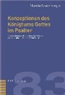 Martin Leuenberger - Konzeptionen des Königtums Gottes im Psalter