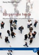 Ursula Birsl, Andreas Brunold, Valentin Eck, Geor Weisseno, Georg Weißeno - Bürgerrolle heute