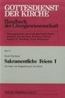 Bruno Kleinheyer, Fischer, Hansjörg Auf der Maur, Hans B Meyer - Gottesdienst der Kirche 07/1. Sakramentliche Feiern 1/1. Mit Register