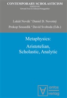 Danie D Novotný, Daniel D Novotný, Sousedík et al, Nová, Luká¿ Novák, Lukás Novák... - Metaphysics