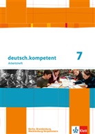 deutsch.kompetent, Ausgabe für Berlin, Brandenburg, Mecklenburg-Vorpommern: deutsch.kompetent 7. Ausgabe Berlin, Brandenburg, Mecklenburg-Vorpommern