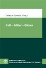 Christop Schwöbel, Christoph Schwöbel - Gott - Götter - Götzen
