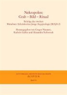 Gable, Kathri Gabler, Kathrin Gabler, NEUNER, Gregor Neunert, Verbovsek u a... - Nekropolen: Grab - Bild - Ritual