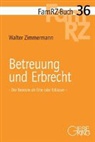 Walter Zimmermann, Walter (Prof. Dr.) Zimmermann - Betreuung und Erbrecht