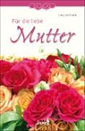 Irmgard Erath - Für die liebe Mutter
