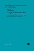Mario Brandhorst, Andre Hahmann, Andree Hahmann, Bern Ludwig, Bernd Ludwig - Sind wir Bürger zweier Welten? Freiheit und moralische Verantwortung im transzendentalen Idealismus
