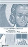 Johannes M Vianney, Janin Frossard, Janine Frossard - Ausgewählte Gedanken des heiligen Pfarrer von Ars