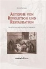 Patrick Fortmann - Autopsie von Revolution und Restauration