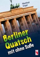 Manfred Engel - Berliner Quatsch mit ohne Soße