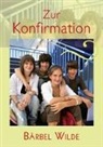 Bärbel Wilde - Zur Konfirmation