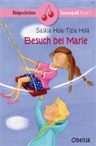 Hul, Hula, Saskia Hula, Tizia Hula, Tizia Illustriert von Hula, Saskia Von: Hula - Besuch bei Marie