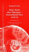 Reinhard Lettau - Roter Sturm über Thüringen - Deutschlands Herz wird Rot