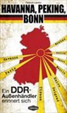 Dietrich Lemke - Havanna, Peking, Bonn