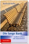 Reinhold Ruthe - Die lange Bank