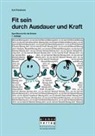 Karl Friedmann - Friedmann, K: Fit sein durch Ausdauer und Kraft
