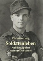 Christian Lang - Soldatenleben