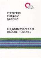 Jürge Haupt, List - Prävention, Mediation, Sanktion