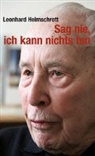 Leonard Helmschrott, Leonhard Helmschrott - Sag nie, ich kann nichts tun