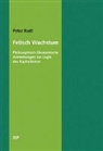 Peter Radt - Fetisch Wachstum