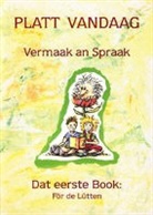 D Spieker - Heimatbund für niederd, D Spieker Heimatbund f  niederdeut - Platt vandaag - Vermaak an Spraak