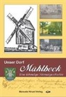 Kret, Kreth, Klaus Kreth, Margo Kreth, Margot Kreth - Unser Dorf Mühlbeck - eine lebendige Heimatgeschichte
