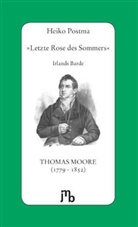 Moore, Postm, Heiko Postma - "Letzte Rose des Sommers"