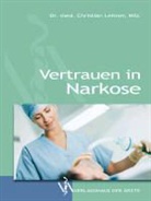 Christian Leitner - Vertrauen in Narkose