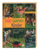 Hackstei, Yara Hackstein, Pehle, Tobias Pehle - Tolle Gärten für Kinder