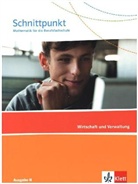 Abderrahi Balliti, Abderrahim Balliti, Angelik Delius, Angelika Delius, Mo Moussaoui - Schnittpunkt, Mathematik für die Berufsfachschule: Schnittpunkt Mathematik für die Berufsfachschule. Ausgabe N - Wirtschaft und Verwaltung