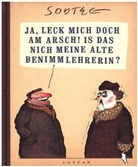 Matthias Sodtke - Ja, leck mich doch am Arsch! Is das nich meine alte Benimmlehrerin?