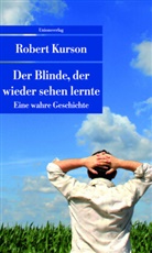 Robert Kurson, Robert Kurson - Der Blinde, der wieder sehen lernte
