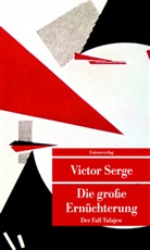 Victor Serge, VICTOR SERGE - Die große Ernüchterung