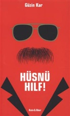 Güzin Kar - Hüsnü, hilf!