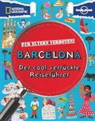 Moira Butterfield - National Geographic Für Eltern verboten: Barcelona