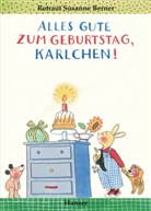 Rotraut S Berner, Rotraut S. Berner, Rotraut Susanne Berner - Alles Gute zum Geburtstag, Karlchen!