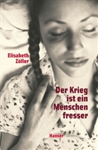 Elisabeth Zöller - Der Krieg ist ein Menschenfresser