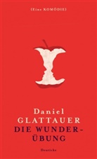 Glattauer Daniel - Die Wunderübung
