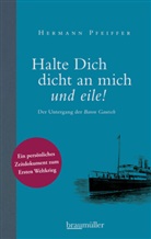 Hermann Pfeiffer, Ingri Pfeiffer, Ingrid Pfeiffer - Halte Dich dicht an mich und eile!