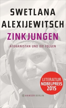 Svetlana Alexijevich, Swetlana Alexijewitsch - Zinkjungen - Afghanistan und die Folgen