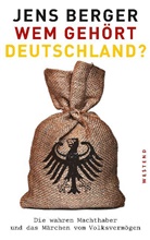 Jens Berger - Wem gehört Deutschland?