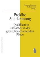 Krawiet, Johann Krawietz, Johanna Krawietz, Vise, Visel, Stefanie Visel - Prekäre Anerkennung