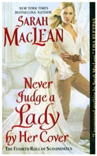 Sarah Maclean - Never Judge a Lady by Her Cover