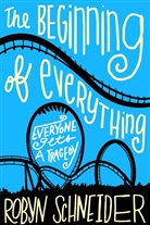 Robyn Schneider - The Beginning of Everything